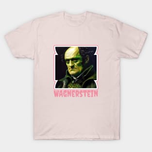 'WAGNERSTEIN' T-Shirt